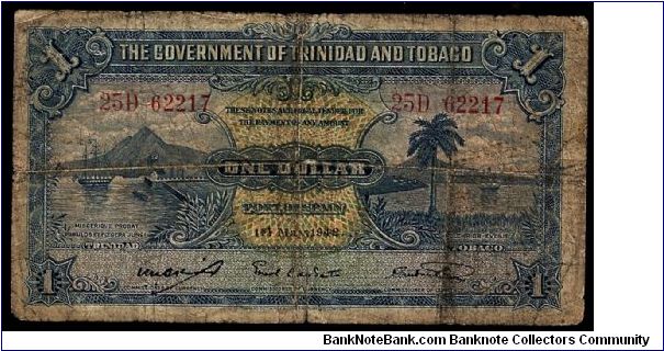 The Government of Trinidad and Tobago 1 dollar, dated 1st March 1942. # 25D 62217. P-5c. In heavily circulated / low grad condition, although still a nice note with lots of character. Banknote