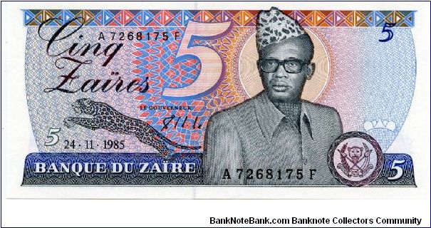 24.11.1985 
5 Zaires
Sig,Sambwa Mbagui
Blue/Red
President Mobutu
Hydro Electric Dam
Printer G&D
Security thread
Watermark Mobutu Banknote