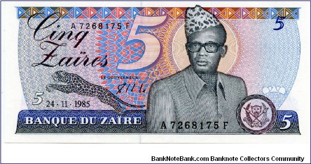 24.11.1985 
5 Zaires
Sig,Sambwa Mbagui
Blue/Red
President Mobutu
Hydro Electric Dam
Printer G&D
Security thread
Watermark Mobutu Banknote