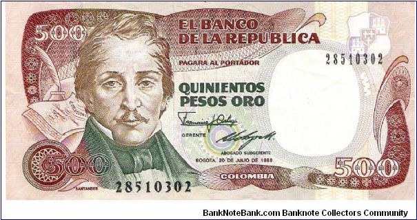 Colombia 500 Pesos Oro 1989 Front: 5th President of the Republic of the New Granada (Colombia) - General Francisco José de Paula Santander y Omaña (April 2, 1792 - May 6, 1840); Reverse: Casa de Moneda, Bogota; Screw coinage press; Watermark: Francisco de Paula Santander portrait in profile. Banknote