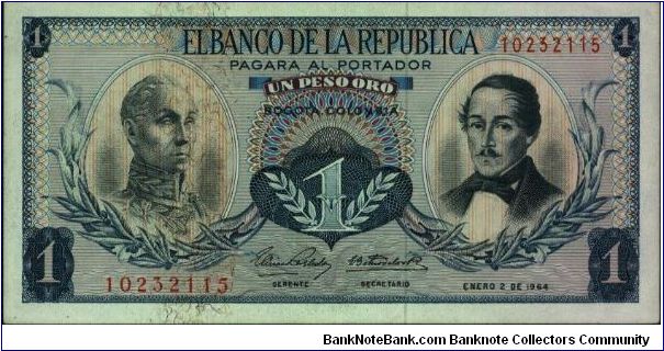 Colombia, 1 peso January 02 1964 

Simón Bolívar at l. Gen Francisco de Paula Santander at r. Liberty head, Condor & waterfall on rvs. Banknote