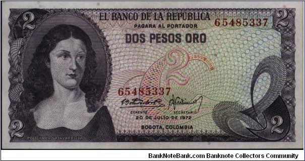 Colombia, 2 pesos July 20 1972.

Policarpa Salavarietta.at left. El Dorado from the Gold Museum on reverse. Banknote