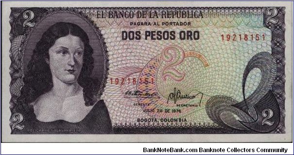 Colombia, 2 pesos July 20 1976.

Policarpa Salavarietta.at left. El Dorado from the Gold Museum on reverse. Banknote