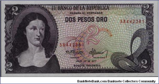 Colombia, 2 pesos July 20 1977.

Policarpa Salavarietta.at left. El Dorado from the Gold Museum on reverse. Banknote