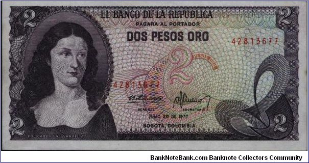 Colombia, 2 pesos July 20 1977.

Policarpa Salavarietta.at left. El Dorado from the Gold Museum on reverse. Banknote