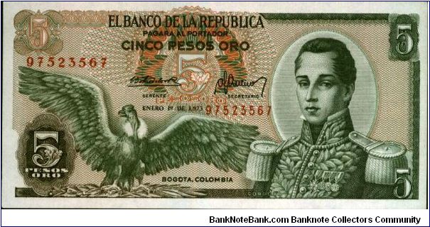 Colombia 5 pesos January 01 1973 

Condor at left. Jose Maria Corboba at right. Fortress at Cartagena on reverse. Banknote