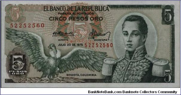 Colombia 5 pesos July 20 1975 

Condor at left. Jose Maria Corboba at right. Fortress at Cartagena on reverse. Banknote