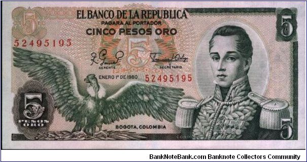 Colombia 5 pesos January 01 1980 

Condor at left. Jose Maria Corboba at right. Fortress at Cartagena on reverse. Banknote