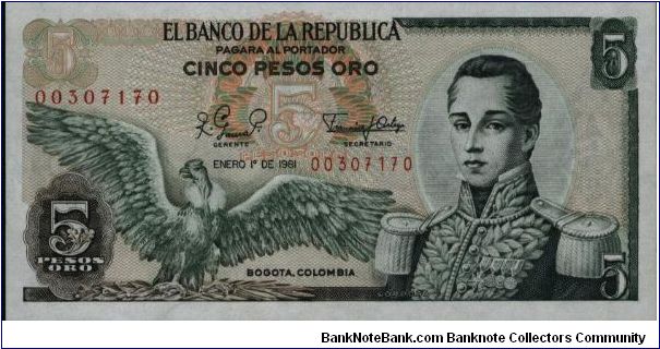 Colombia 5 pesos January 01 1981 

Condor at left. Jose Maria Corboba at right. Fortress at Cartagena on reverse. Banknote