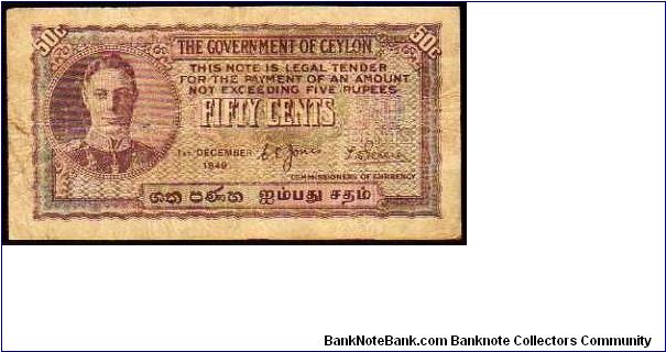 *CEYLON*
__

50 cents__
Pk 45 b
 Banknote