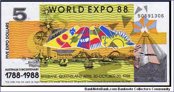 5 Expo Dollars__
Pk NL__

World Expo '88
 Banknote