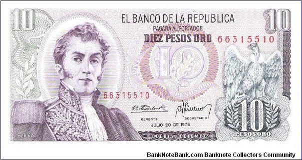 Colombia 10 pesos July 20 1976.

General Antonio Nariño at left. Condor at right. Archaeological site (Parque arqueológico San Agustin) Banknote