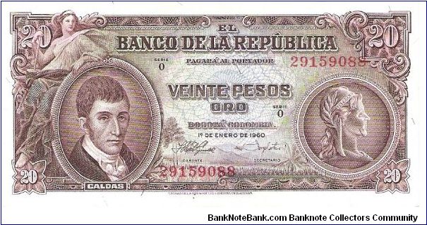 Colombia 20 pesos January 01 1960.

Obverse: Seated Liberty, General Francisco José de Caldas.

Reverse: Banco de la República building at Barranquilla Banknote