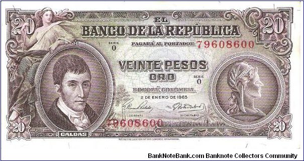 Colombia 20 pesos January 02 1965.

Obverse: Seated Liberty, General Francisco José de Caldas.

Reverse: Banco de la República building at Barranquilla Banknote
