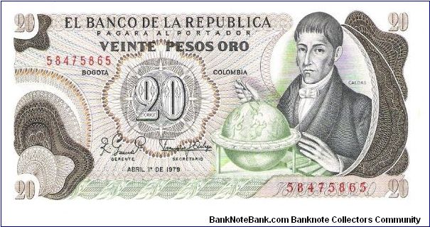 Colombia 20 pesos April 01 1979.

Gen. Francisco José de Caldas with globe at right. Poporo Quimbaya and Gold treasure from gold Museum on reverse. Banknote