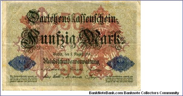 State Loan currency note 
1st Issue
50 Marks
5 August
Lilac red/Gray/Black/Green
Fancy scrolling, value & Large Imperial eagle
Fancy scrolling, value, Germania in cachets
Blue seal Banknote