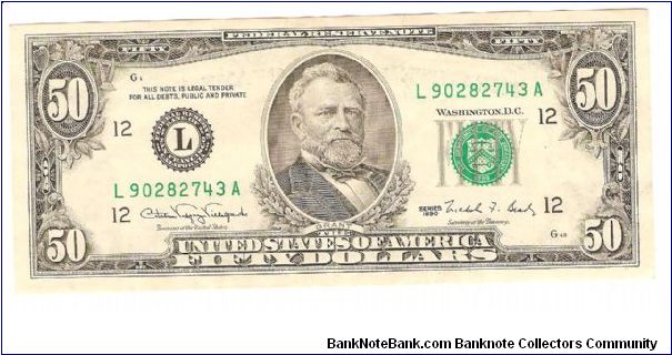 50 Dollars.

Portrait Ulysses S. Grant at center on face; US Capitol building on back.

Pick #488 Banknote