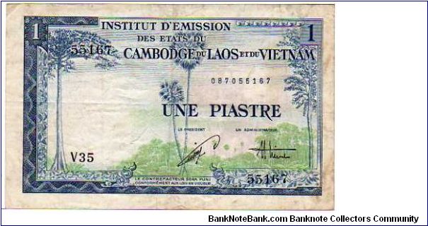 *FRENCH INDOCHINA*__
1 Piastre / Đồng / Riel / Kip__
pk# 105__
Series -V-
 Banknote