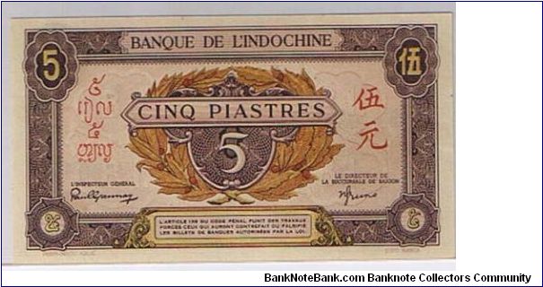 FRENCH INDO-CHINA
5 PIASTRES Banknote