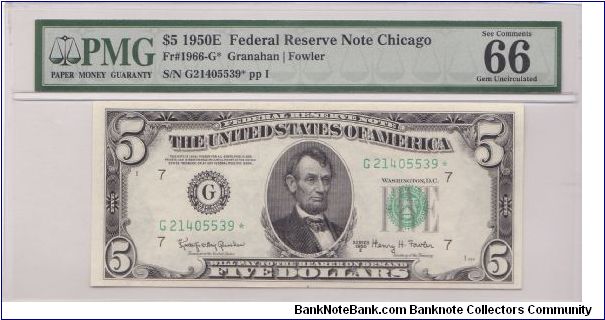 1950 E $5 CHICAGO FRN

**STAR NOTE**

**PMG 66 EPQ GEM**

**SUPER KEY NOTE**

**HIGHEST GRADED BY PMG** Banknote