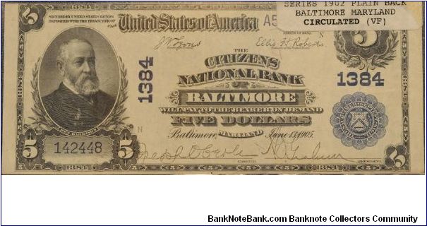 5$ National Banknote - Plain Back
Citzens National Bank of Baltimore, MD #1384 Banknote