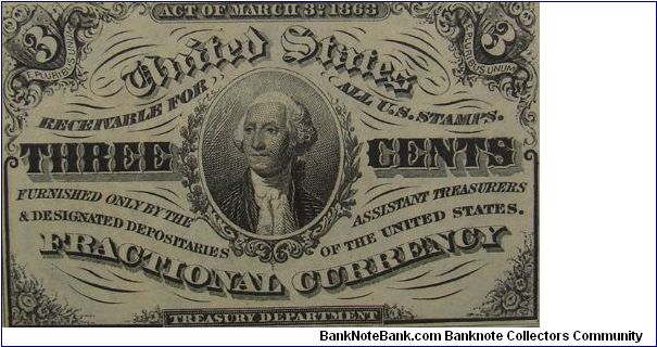 Fractional Currency
3 Cents Washington
Third Issue Banknote