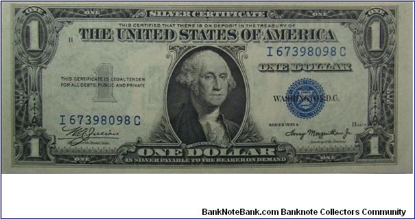 $1 Silver Certificate
Julian/Morganthau Banknote