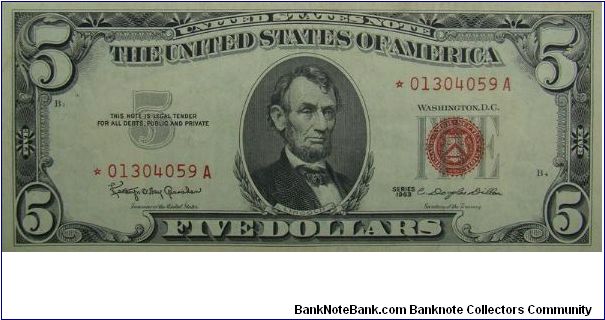 1963 $5 United States Note
Granahan/Dillon
Star Note Banknote