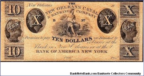 1800's $10 The New Orleans Canal & Banking Company Obsolete Note hailing from New Orleans, Louisiana. HAXBY: LA-105 G84. Banknote