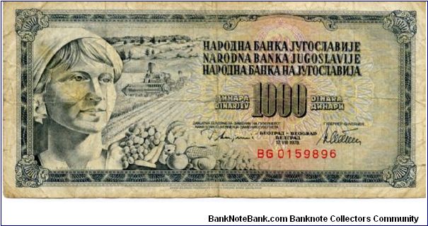 Socialist Federal Republic of Yugoslavia
1000d
Farm girl & farming
Value Banknote