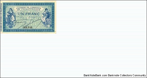 ALGERIA,Town of PHILIPPEVILLE (Now Town of SKIKDA), 1 Franc 10 Novembre 1914  ALGÉRIE - PHILIPPEVILLE Banknote