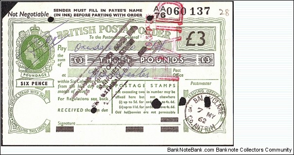 Ulster (Northern Ireland) 1962 3 Pounds postal order.

Issued at Ballyclare (County Antrim).

Cashed postal orders,such as this one,are very scarce. Banknote