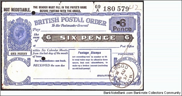Wales 1937 6 Pence postal order.

King George V Posthumous Issue under King George VI. Banknote