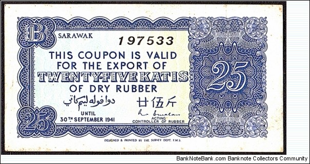 Sarawak N.D. (1941) 25 Katis.

Rubber Export Coupon. Banknote