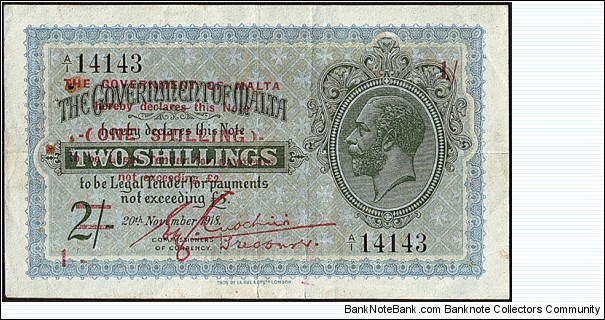 Malta N.D. (1940) 1 Shilling.

Overprinted on the unissued 2 Shillings dated the 20th. of November 1918. Banknote