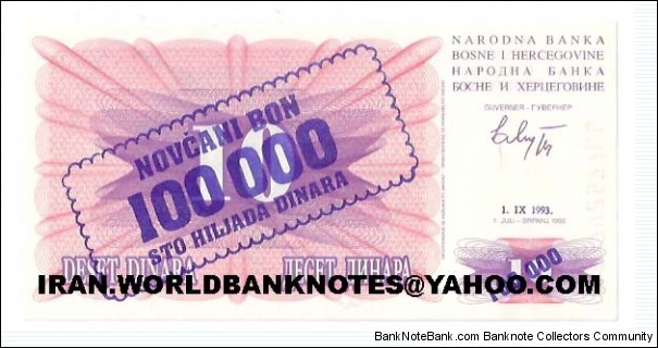 100000dinara Bosnia&Herzegovina(over write on 10 dinar) Banknote