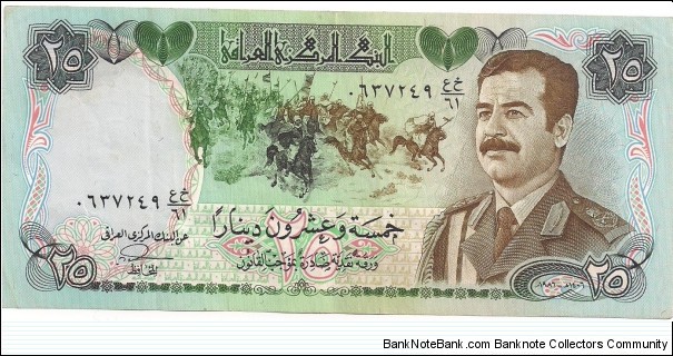 25 Dinars - Saddam Hussain Banknote