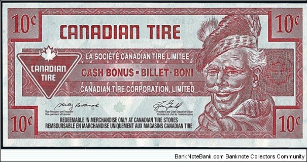 Canada 2008 10 Cents.

Canadian Tire's 'tyre money'. Banknote