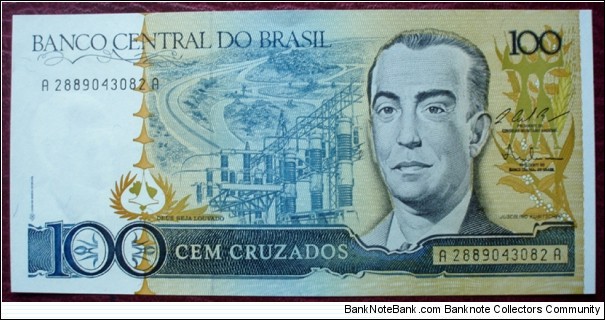 Banco Central do Brasil |
100 Cruzados |

Obverse: President Juscelino Kubitschek de Oliveira, Electric power station and Roads |
Reverse: Catetinho – the first building ever built in Brasilia, National Congress and Palácio da Alvorada – the official residence of the President of Brazil |
Watermark: Juscelino Kubitschek Banknote