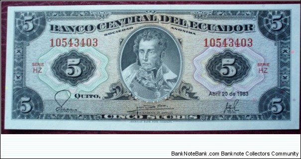 Banco Central del Ecuador |
5 Sucres |

Obverse: Antonio José de Sucre (1795-1830) |
Reverse: National Coat of Arms of Ecuador Banknote