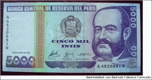 Banco Central de Reserva del Perú |
5,000 Intis |

Obverse: Miguel María Grau Seminario (1834-1879) and National Coat of Arms |
Reverse: Fisherman and Boats |
Watermark: Miguel Grau Banknote