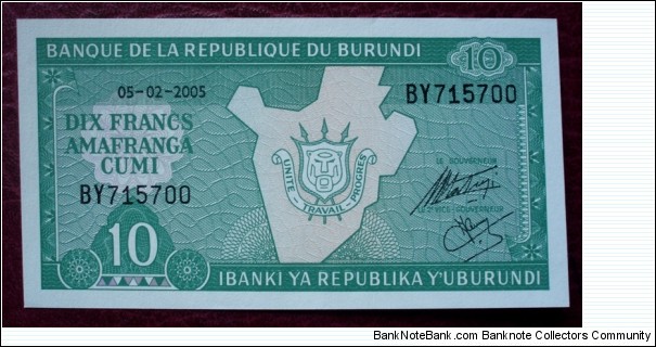 Ibanki ya Republika Y’Uburundi/Banque de la République du Burundi |
10 Francs |

Obverse: Map outlined with arms of Burundi |
Reverse: Motto in French and Kirundi Banknote
