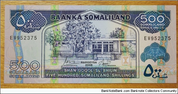 Baanka Somaliland |
500 Shilin |

Obverse: Bank of Somaliland building in Hargeysa | 
Reverse: Ships and herdsmen with sheep in Port of Berbera | Banknote