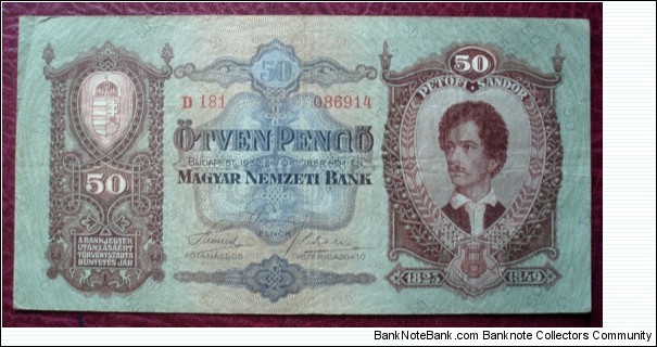 Magyar Nemzeti Bank |
50 Pengő |

Obverse: Sándor Petőfi (1823-1849) |
Reverse: János Visky's painting 