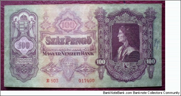 Magyar Nemzeti Bank |
100 Pengő |

Obverse: Portrait of King Matthias Corvinus by Andreas Mentegna |
Reverse: View of the Buda Castle with the Danube Banknote