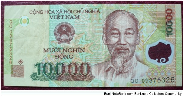 Vietnam |
10,000 Đồng, 2006 |

Obverse: Hồ Chí Minh and Coat of arms |
Reverse: Offshore oil rigs |
Watermark: One pillar pagoda |
Window: Value Banknote