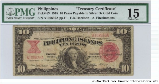 p63 1918 10 Peso Philippine Islands Treasury Certificate (PMG Fine 15) Banknote