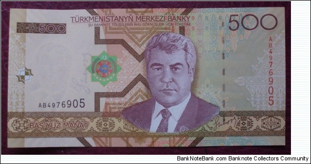 Turkmenistan | 500 Manat, 2005 | Obverse: Former President and Dictator Saparmurat Niyazov and Turkmen coat of arms |
Reverse: Antique Turkmen tribal jewellery |
Watermark: Portrait of the deceased Türkmenbaşy Banknote