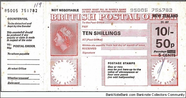 New Zealand N.D. 1 Dollar & 7 Cents on 10 Shillings / 50 Pence postal order.

Initialled signature instead of a post office datestamp. Banknote