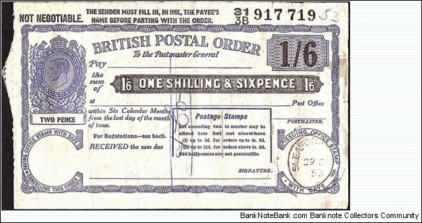England 1953 1 Shilling & 6 Pence postal order.

King George VI Posthumous Issue under Queen Elizabeth II.

Issued at Sleaford (Lincolnshire). Banknote